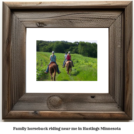 family horseback riding near me in Hastings, Minnesota